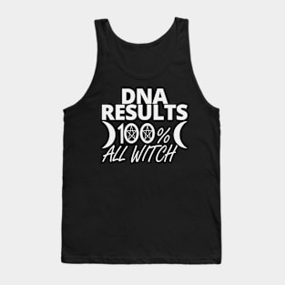 DNA RESULTS 100% WITCH WICCA GIFT Tank Top